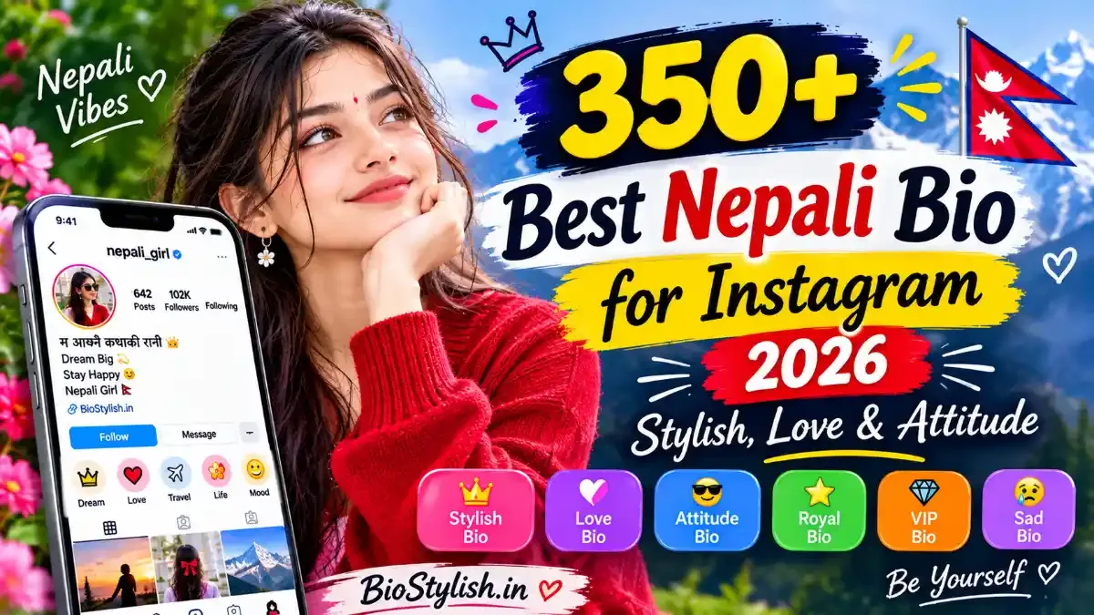 350+ Best Nepali Bio for Instagram 2026  Stylish